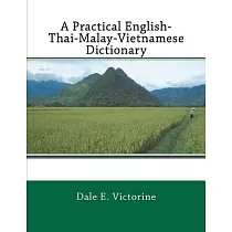 A Practical English─Thai─Malay─Vietnamese Dictionary