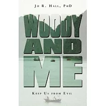 Woody and Me： Keep Us from Evil