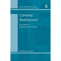 Criminal Resistance?： The Politics of Kidnapping Oil Workers