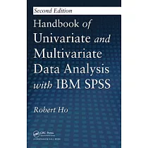 Handbook of Univariate and Multivariate Data Analysis with IBM SPSS