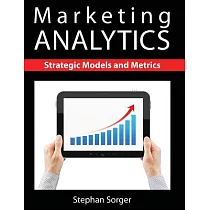 Marketing Analytics： Strategic Models and Metrics