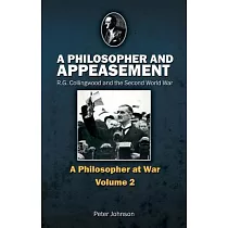A Philosopher and Appeasement： R. G. Collingwood and the Second World War