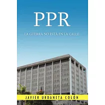 PPR， La Guerra No Esta En La Calle