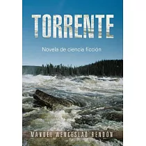 Torrente： Novela De Ciencia Ficción