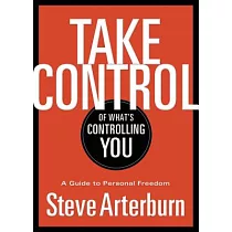 Take Control of What’s Controlling You： A Guide to Personal Freedom