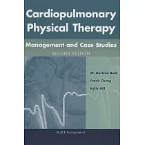 Cardiopulmonary Physical Therapy with Access Code： Management and Case Studies