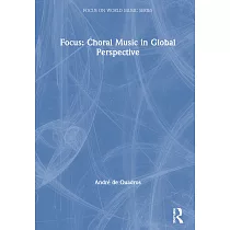 Focus： Choral Music in Global Persepective