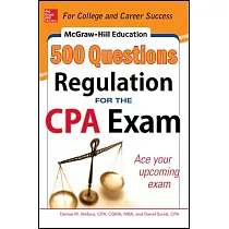 McGraw─Hill Education 500 Regulation Questions for the CPA Exam