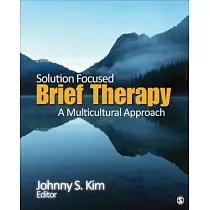 Solution─Focused Brief Therapy： A Multicultural Approach