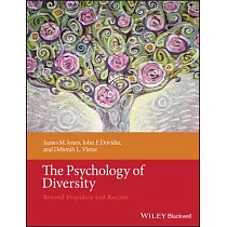 The Psychology of Diversity： Beyond Prejudice and Racism