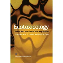 Ecotoxicology： Pesticides and Beneficial Organisms