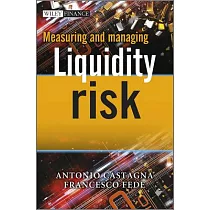 Measuring and Managing Liquidity Risk