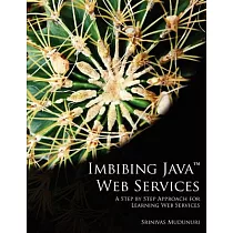 Imbibing Java Web Services： A Step by Step Approach for Learning Web Services