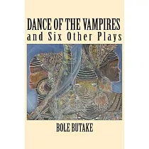 Dance of the Vampires and Six Other Plays