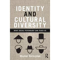 Identity and Cultural Diversity： What Social Psychology Can Teach Us