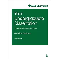 Your Undergraduate Dissertation： The Essential Guide for Success