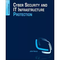 Cyber Security and It Infrastructure Protection