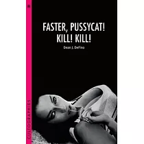Faster， Pussycat! Kill! Kill!