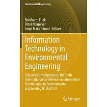 Information Technology in Environmental Technology： Selected Contributions to the Sixth International Conference on Information