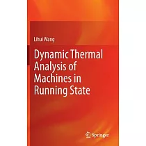 Dynamic Thermal Analysis of Machines in Running State