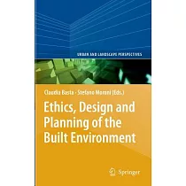 Ethics， Design and Planning of the Built Environment