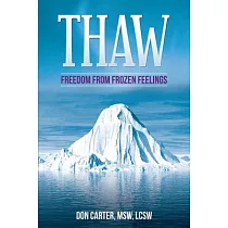 Thaw ─ Freedom from Frozen Feelings