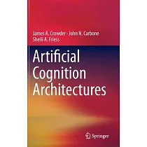 Artificial Cognition Architectures
