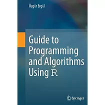 Guide to Programming and Algorithms Using R
