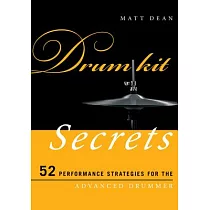 Drum Kit Secrets： 52 Performancpb