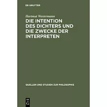 Die Intention Des Dichters Und Die Zwecke Der Interpreten： Zu Theorie Und Praxis Der Dichterauslegung in Den Platonischen Dialog