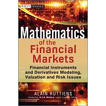 Mathematics of the Financial Markets： Financial Instruments and Derivatives Modelling， Valuation and Risk Issues