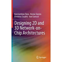 Designing 2D and 3D Network─On─Chip Architectures