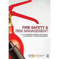 Fire Safety and Risk Management： For the NEBOSH National Certificate in Fire Safety and Risk Management