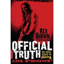Official Truth， 101 Proof： The Inside Story of Pantera