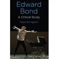 Edward Bond： A Critical Study