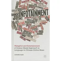 Metaphor and Entertainment： A Corpus─Based Approach to Language in Chinese Online News