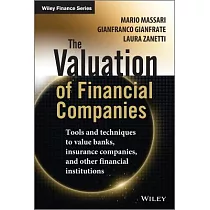 The Valuation of Financial Companies： Tools and Techniques to Measure the Value of Banks， Insurance Companies and Other Financial Institutions