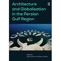 Architecture and Globalisation in the Persian Gulf Region