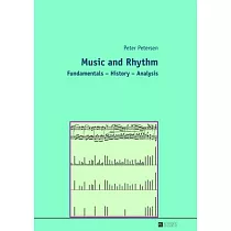 Music and Rhythm： Fundamentals ─ History ─ Analysis