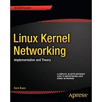 Linux Kernel Networking： Implementation and Theory