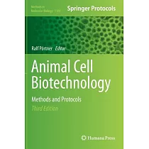 Animal Cell Biotechnology： Methods and Protocols