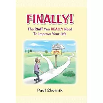 Finally! the Stuff You Really Need to Improve Your Life