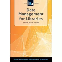 Data Management for Libraries： A LITA Guide