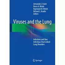 Viruses and the Lung： Infections and Non─Infectious Viral─Linked Lung Disorders