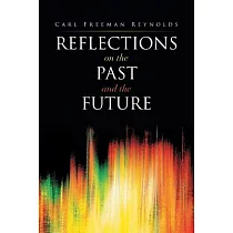 Reflections on the Past and the Future