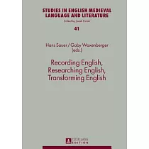 Recording English， Researching English， Transforming English