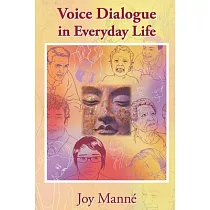 Voice Dialogue in Everyday Life