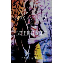 African Tales of a Green Planet