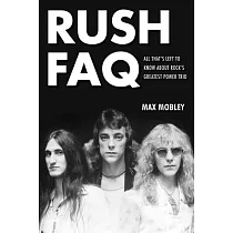 Rush FAQ： All That’s Left to Know about Rock’s Greatest Power Trio