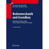 Bodenmechanik Und Grundbau： Das Verhalten Von B�den Und Fels Und Die Wichtigsten Grundbaulichen Konzepte